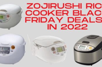 Zojirushi rice cooker black friday Deals and Sales Top Rated in 2022